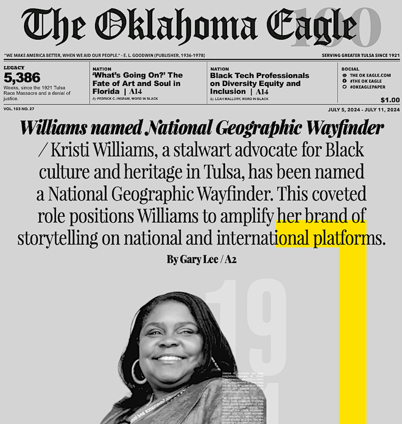 Kristi Williams, Black History Saturdays, National Geographic Wayfinder, All-Black Towns, Black Towns, Oklahoma Black Towns, Historic Black Towns, Gary Lee, M. David Goodwin, James Goodwin, Ross Johnson, Sam Levrault, Kimberly Marsh, John Neal, African American News, Black News, African American Newspaper, Black Owned Newspaper, The Oklahoma Eagle, The Eagle, Black Wall Street, Tulsa Race Massacre, 1921 Tulsa Race Massacre
